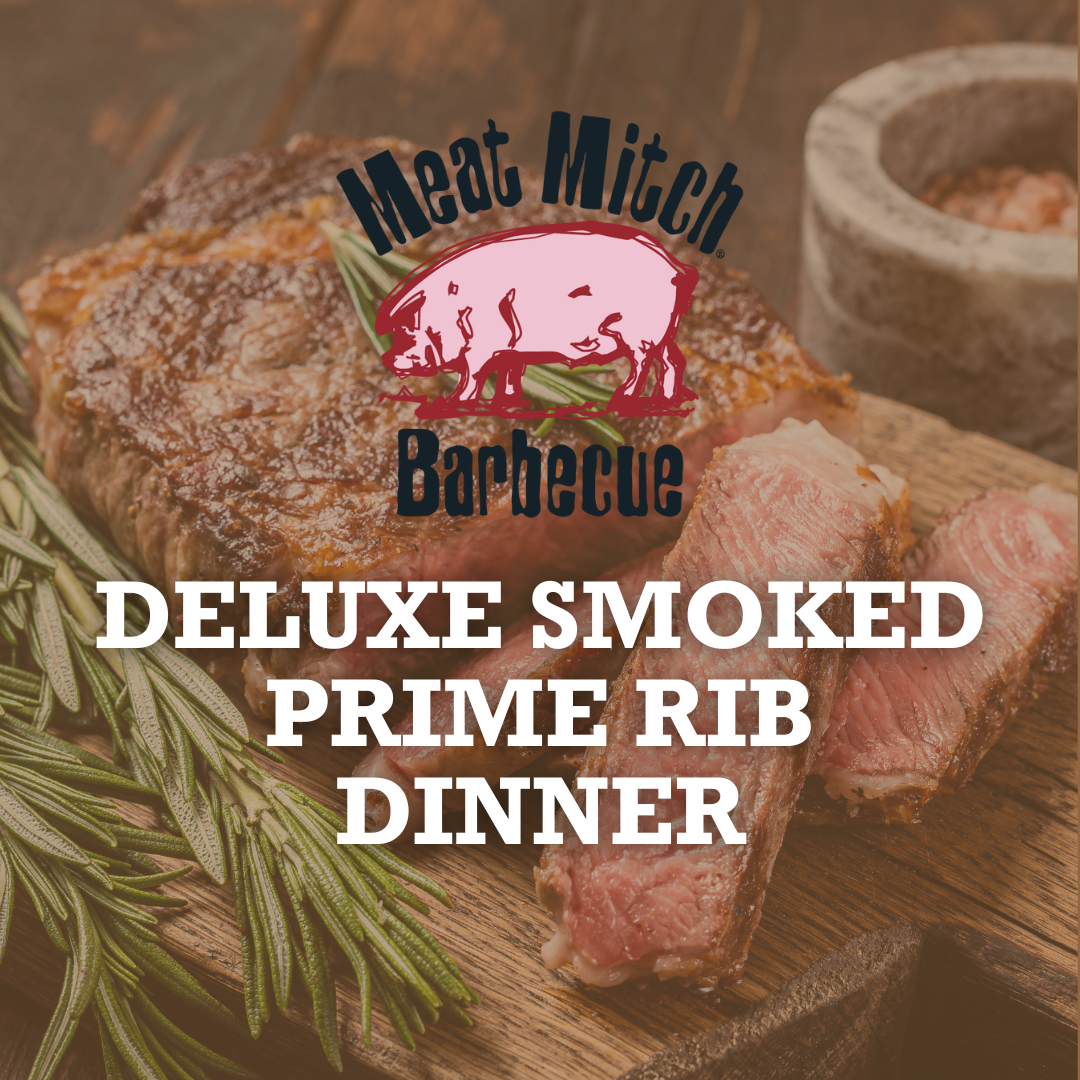 MEAT MITCH HOLIDAY DELUXE SMOKED PRIME RIB PACKAGE
